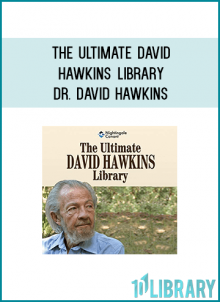 Affectionately called "doc" by those who loved him and knew him best, Sir David Ramon Hawkins, MD, PhD, died peacefully at home in Sedona, Arizona, on September 19, 2012, at the age of 85. Yet his profound message of spiritual truth, enlightenment, and growth lives on in this incredible new audio collection, The Ultimate David Hawkins Library.