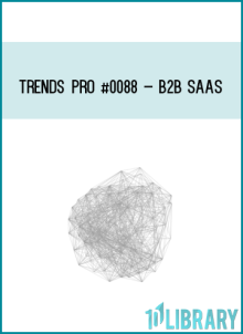 Trends PRO #0088 – B2B SaaS at Midlibrary.net