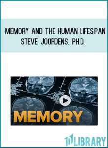 Memory and the Human Lifespan - Steve Joordens, Ph.D.