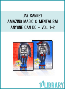 Jay Sankey - Amazing Magic and Mentalism Anyone Can Do - Vol. 1-2