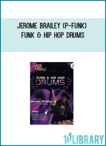 Jerome Brailey (P-FUNK) - Funk & Hip Hop Drums