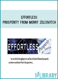 Effortless Prosperity from Morry Zelcovitch at Midlibrary.com