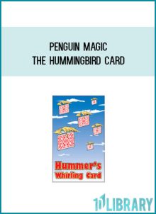 Penguin Magic - The Hummingbird card at Midlibrary.com