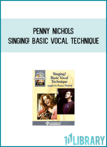 Penny Nichols - Singing! Basic Vocal Technique at Midlibrary.com
