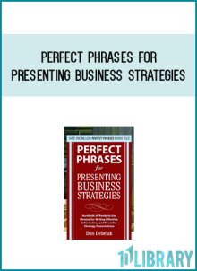 Perfect Phrases for Presenting Business Strategies at Midlibrary.com