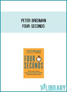 Peter Bregman - Four Seconds at Midlibrary.com