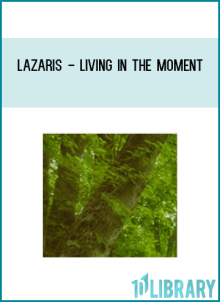 During 2005 Lazaris explored four distinctively powerful avenues, four uniquely powerful ways