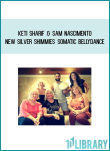 Keti Sharif & Sam Nascimento – NEW Silver Shimmies Somatic Bellydance at Midlibrary.net