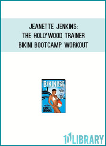 Jeanette Jenkins: The Hollywood Trainer - Bikini Bootcamp Workout