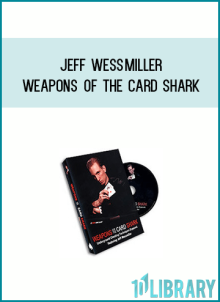 Jeff Wessmiller - Weapons Of The Card Shark