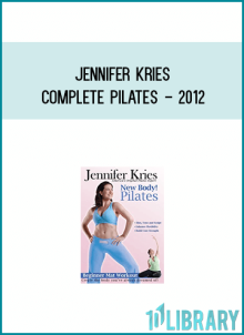 Jennifer Kries - Complete Pilates - 2012