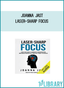 Joanna Jast - Laser-Sharp Focus