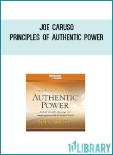 Joe Caruso - Principles of Authentic Power