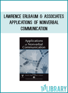 Lawrence Erlbaum and Associates - Applications of Nonverbal Communication