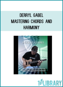 Derryl Gabel - Mastering Chords and Harmony