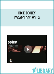 Dixie Dooley - Escapology Vol 3