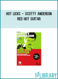 Hot Licks - Scotty Anderson - Red Hot Guitar