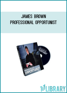 James Brown - Professional Opportunist