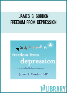 James S. Gordon - Freedom from Depression