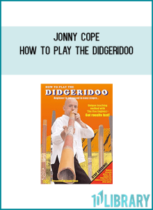 Jonny Cope - How to Play the Didgeridoo